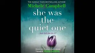She Was the Quiet One - Michele Campbell