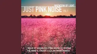 Zen Pink Noise