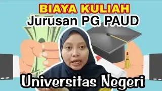 Biaya Kuliah Jurusan PG PAUD - Mahal???