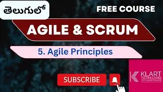 Session 05 - తెలుగు లో | What are  Agile 12  Principles| Free Course on Agile & Scrum Frameworks