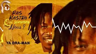 Ras Kastro - ya dra man ( son officiel)