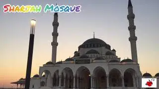 Sharjah Grand Mosque || SHARJAH