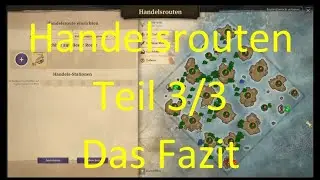 Anno 1800 - Handelrouten Teil 3/3 - Das Fazit