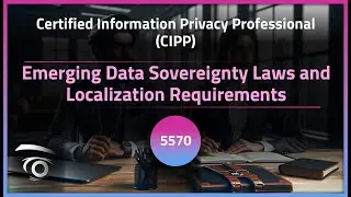 Emerging Data Sovereignty Laws and Localization Requirements | Exclusive Lesson
