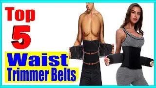 Top 5 Best Waist Trimmer Belts in 2022