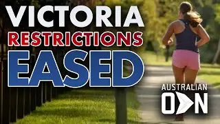 Restrictions lifting for Melbourne residents - AON Update