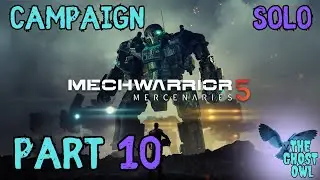 Кампания Mechwarrior 5 Mercenaries (одиночная игра), часть 10
