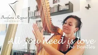 All you need is love (The Beatles) - harpcover - harp - Barbara Regnat - Harfe