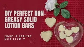 How to make Non-Greasy SOLID LOTION BARS!❤️👍   #sheabutter #cocoabutter #skincare #vegan #viral #diy