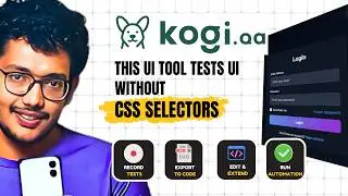 This AI Tool Tests Your UI Without CSS Selectors | KogiQA Full Tutorial in Hindi