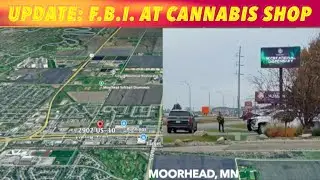 ОБНОВЛЕНИЕ: ФБР в магазине каннабиса в Мурхеде