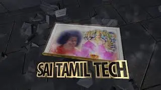 SAI TAMIL TECH | CHANNEL INTRO |