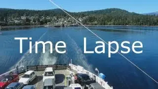 BC Ferry Time Lapse Crofton to Salt Spring Island