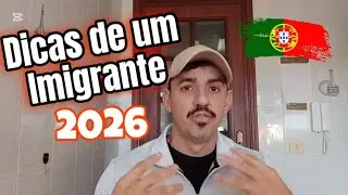 DICAS de um IMIGRANTE 🧐 PORTUGAL 🇵🇹 