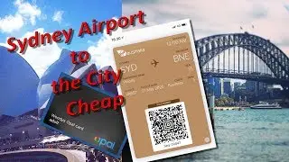 Sydney airport to Sydney CBD cheap / travel hacks