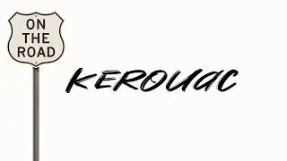 Jack Kerouac | The Brilliant Career That Never Was | On the Road | Books & Writers