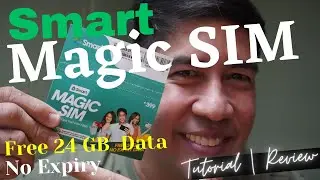 SMART MAGIC SIM 24GB No Expiry  Tutorial | Review ( Filipino/Tagalog )