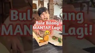 Bule Bilang MANTAP Lagi! 😆