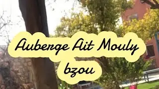 vlog auberge ait mouly bzou#maison d hote Ait mouly#bzou