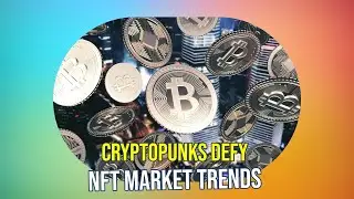NFT Market Trends: CryptoPunks Surge Amidst Decline, Bitcoin Price Surges