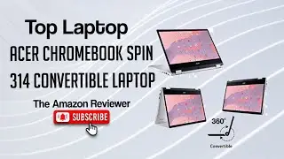 |Top Laptop|Acer Chromebook Spin 314 Convertible Laptop