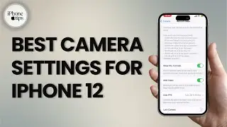 iPhone 12 - Best Camera Settings - Get Highest Video Resolution in iPhone 12
