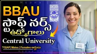 BBAU | Staff Nurse | Jobs | TG | AP | Medha Jobs | Online Service Center |