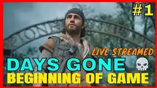 Days Gone - Beginning of Game