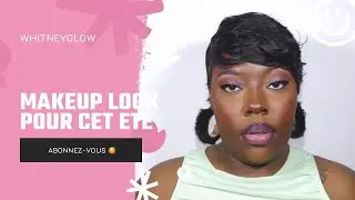 Makeup Look pour cet été