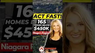 First-Time Buyers ALERT: 165 Detached Homes Under $450K in Niagara