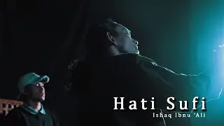 Hati Sufi - Ishaq Ibnu 'Ali Live Accoustic (Sufi Nusantara Aceh)