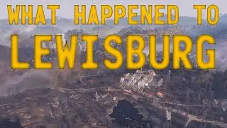 История Fallout 76 &mdash; Что случилось с Льюисбургом