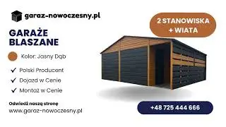 Garaż Nowoczesny Blaszany Polski Producent! Blaszak idealny dla Ciebie