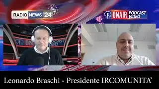 Leonardo Braschi, presidente IRC-COM, su Radio News 24