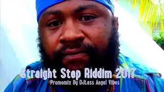 Straight Step Riddim Mix (Full) Feat Busy Signal, Capleton, Chuck Fenda, Fantan Mojah (Dec. 2017)