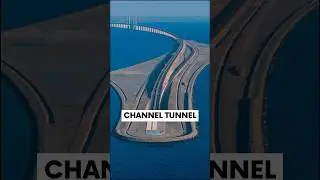 The Channel Tunnel: Europe's Secret Underwater Highway