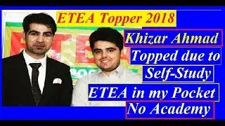 Khizar (ETEA 2018 topper) views about ETEA in my Pocket YouTube channel