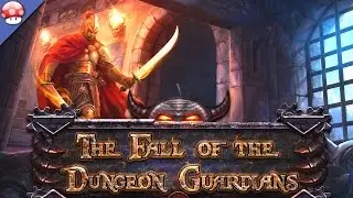 The Fall of the Dungeon Guardians Gameplay PC HD [60FPS/1080p]