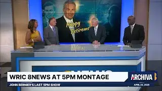 WRIC 8News at 5PM Montage - John Bernier's Last 5PM Show | April 23, 2025