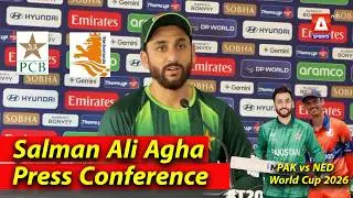 Salman Ali Agha | Exclusive Press Conference Before Pak vs NED | World Cup 2026 | A Sports