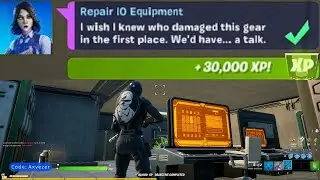 Repair IO Equipment - Fortnite