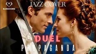 Duel &ndash; Cool Jazz Cover | Propaganda Reimagined by Barichord