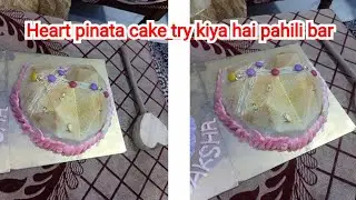 pahili bar banaya heart pinata cake or obhi meri beti ke birthday par...
