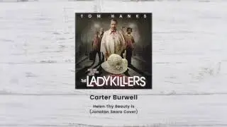 Carter Burwell - Helen Thy Beauty is (Jonatan Seara Cover) LadyKillers