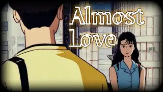 Almost Love - Official Song | AMV | SdhMjOriginals
