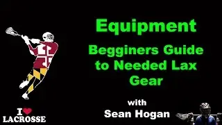 Lacrosse Equipment for Beginners