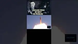 #4 Nuclear Strike? No WiFi? No Problem.