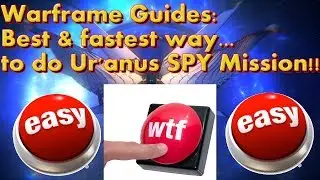 Warframe Guides:best way to do Uranus Spy mission sortie or normal works for both!