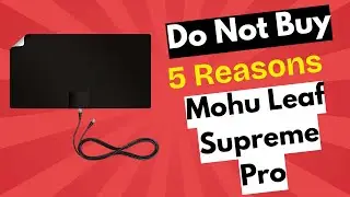 Before You Buy Mohu Leaf Supreme Pro&hellip; WATCH THIS Brutal Review! 5 Reason Not To Buy