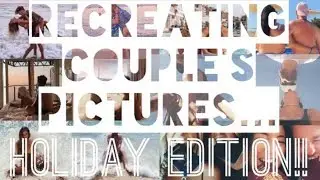 RECREATING COUPLE'S PICTURES ON HOLIDAY